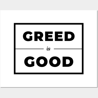 Greed is Good (Light) Posters and Art